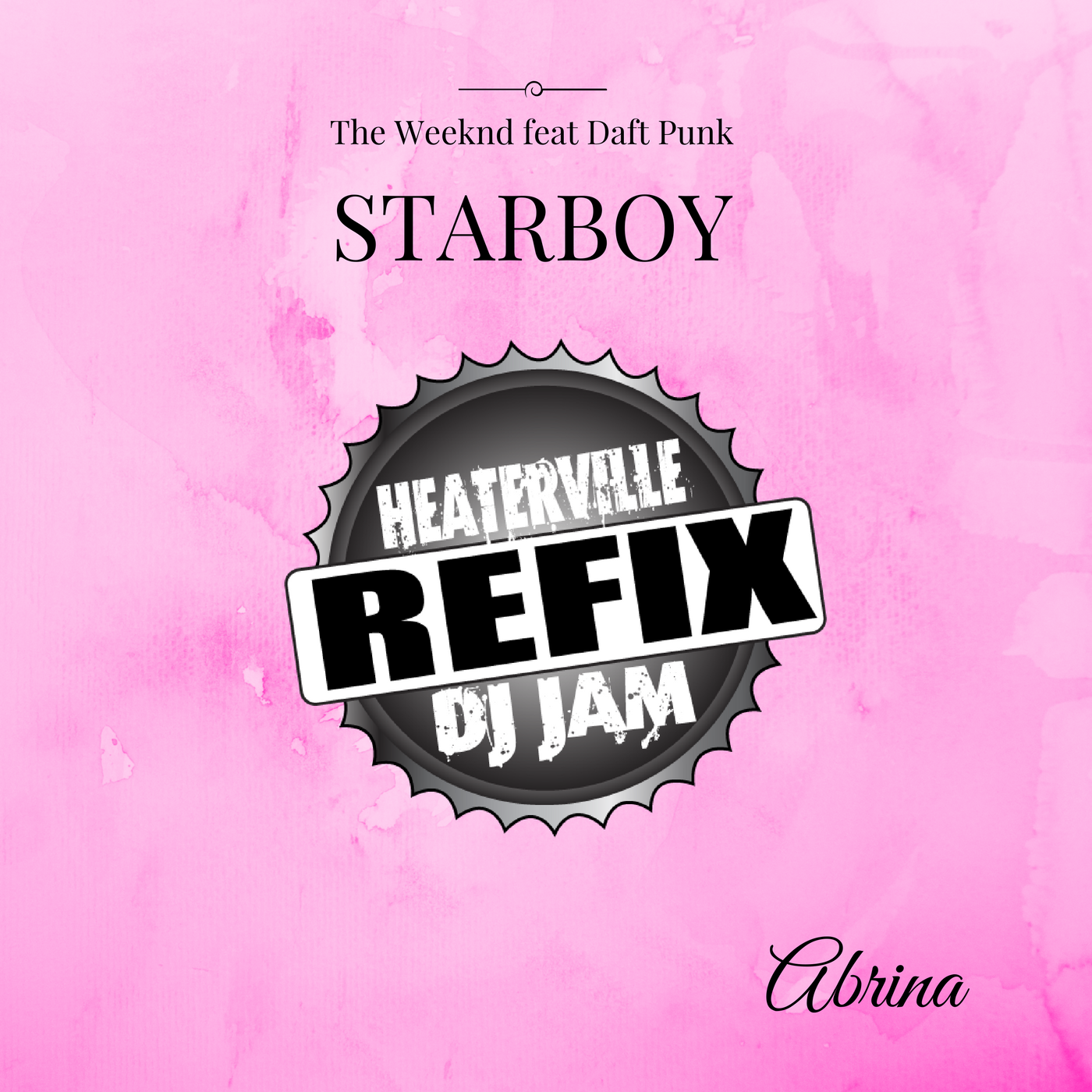 The Weekend f Daft Punk “Starboy” with Abrina